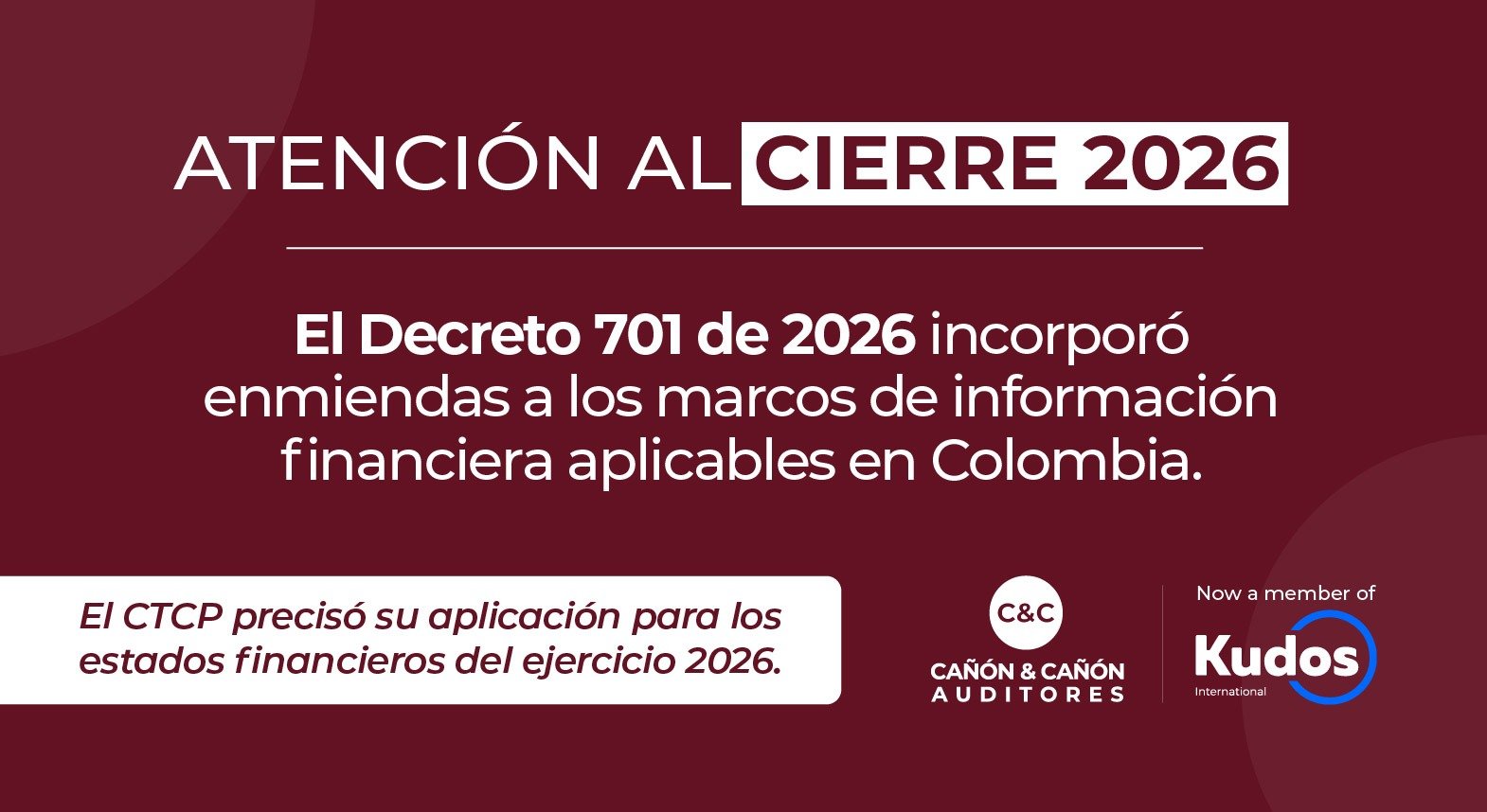 Decreto 701 de 2026: las enmiendas que deben considerarse en el cierre de este año